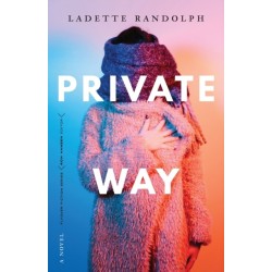 Private Way: A Novel