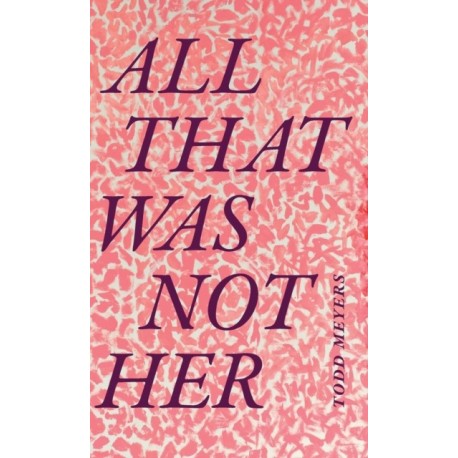 All That Was not Her