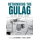 Rethinking the Gulag: Identities, Sources, Legacies