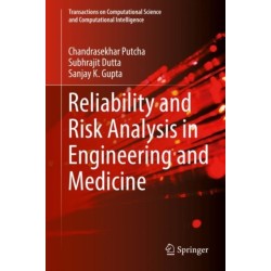 Reliability and Risk Analysis in Engineering and Medicine