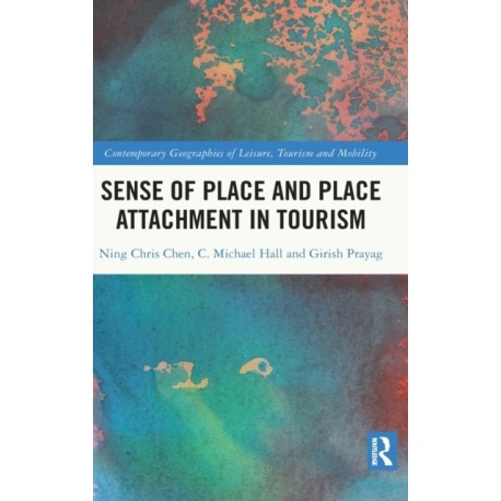 Sense of Place and Place Attachment in Tourism
