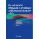 Musculoskeletal Ultrasound in Orthopedic and Rheumatic disease in Adults: Semiology - Pathologic patterns - Therapy control and Guidance
