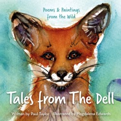 Tales from The Dell: Poems & Paintings from the Wild