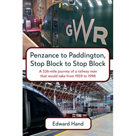 Penzance to Paddington, Stop Block to Stop Block