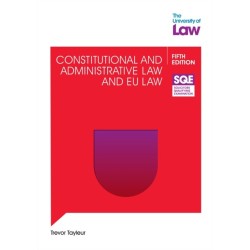 SQE Constitutional and Administrative Law and EU Law 5e