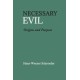 Necessary Evil: Origin and Purpose
