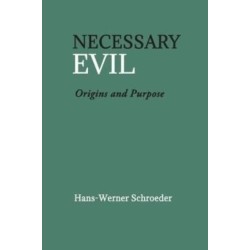 Necessary Evil: Origin and Purpose
