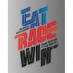 EAT RACE WIN - Engelsk: The endurance athlete's cookbook