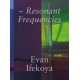 Evan Ifekoya: Resonant Frequencies