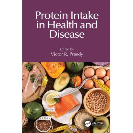Protein Intake in Health and Disease