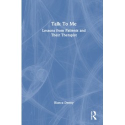 Talk To Me: Lessons from Patients and Their Therapist