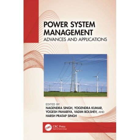 Power System Management: Advances and Applications