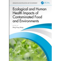 Ecological and Human Health Impacts of Contaminated Food and Environments