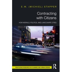 Contracting with Citizens: How Morals, Politics, and Laws Shape Cities