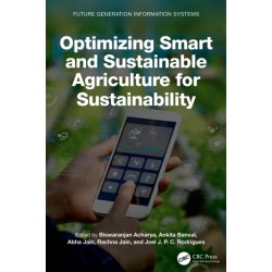 Optimizing Smart and Sustainable Agriculture for Sustainability
