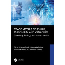 Trace Metals Selenium, Chromium and Vanadium: Chemistry, Biology and Human Health