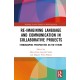 Re-imagining Language and Communication in Collaborative Projects: Ethnographic Perspectives on the Future