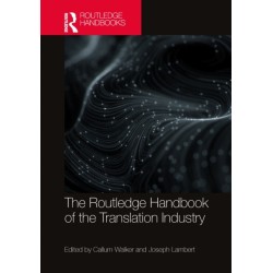 The Routledge Handbook of the Translation Industry