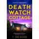Death Watch Cottage