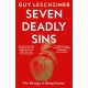Seven Deadly Sins: The Biology of Being Human