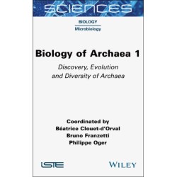 Biology of Archaea 1: Discovery, Evolution and Diversity of Archaea