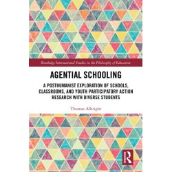 Agential Schooling: A Posthumanist Exploration of Schools, Classrooms, and Youth Participatory Action Research with Diverse Students