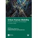 Urban Human Mobility: Practices, Analytics, and Strategies for Smart Cities