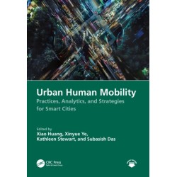 Urban Human Mobility: Practices, Analytics, and Strategies for Smart Cities