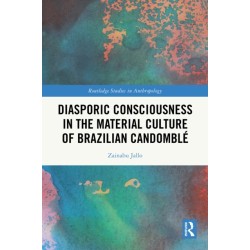 Diasporic Consciousness in the Material Culture of Brazilian Candomble