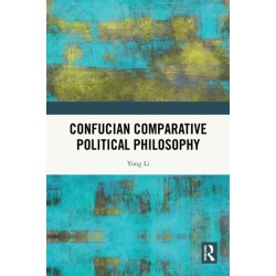 Confucian Comparative Political Philosophy