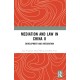 Mediation and Law in China II: Development and Integration