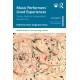 Music Performers' Lived Experiences: Theory, Method, Interpretation: Volume One