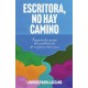 Escritora, no hay camino: Performatividades transculturales de viajeras mexicanas
