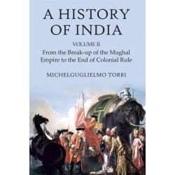 A History of India Volume 2: From the Break-up of the Mughal Empire to the End of Colonial Rule