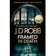 Framed In Death: An Eve Dallas thriller (In Death 61)