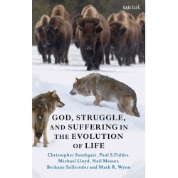 God, Struggle, and Suffering in the Evolution of Life