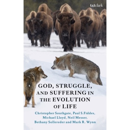 God, Struggle, and Suffering in the Evolution of Life