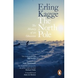 The North Pole: The History of an Obsession
