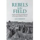 Rebels in the Field: Cadres and the Development of Insurgent Military Power