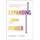 Expanding Your Power: A Woman's Opportunity to Inspire Teams and Influence Organizations