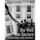 Die Welt von Gestern. Erinneurngen eines Europäers
