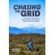 Chasing the Grid: An Ultrarunner's Physical and Spiritual Journey in Pursuit of the Ultimate Mountain Challenge