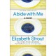 Abide with Me: A Novel