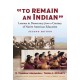 To Remain an Indian: Lessons in Democracy from a Century of Native American Education