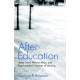 After-Education: Anna Freud, Melanie Klein, and Psychoanalytic Histories of Learning