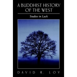 A Buddhist History of the West: Studies in Lack