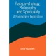 Parapsychology, Philosophy, and Spirituality: A Postmodern Exploration