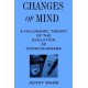 Changes of Mind: A Holonomic Theory of the Evolution of Consciousness