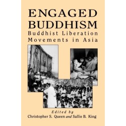 Engaged Buddhism: Buddhist Liberation Movements in Asia