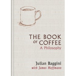 The Book of Coffee: A philosophy